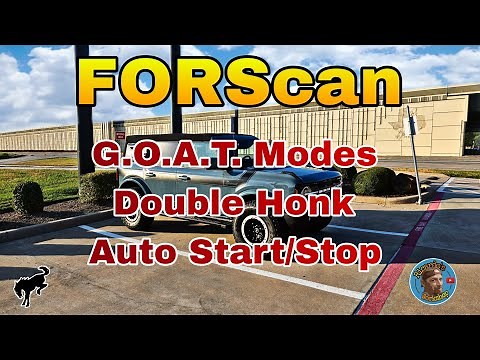Bronco Forscan - Double Honk, GOAT Modes and Auto Start Stop