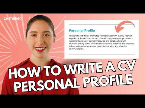How to Write a Personal Profile on Your CV (Make a Strong First Impression)