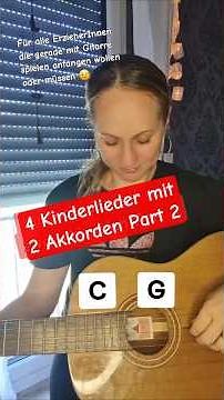 Kinderlieder mit nur zwei Akkorden Part 2 #kindergarten #gitarrelernen
