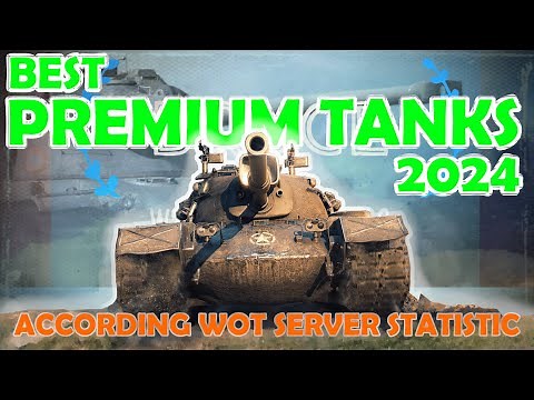 Best PREMIUM TANKS for 2024 in World of Tanks | WoT with BRUCE