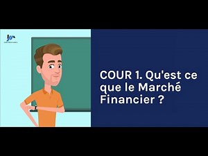 Cour 1- Qu'est ce que le Marché Financier