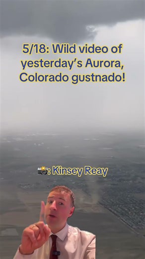 5/18: Wild video of a yesterday’s Aurora, Colorado gustnado! An explainer! #colorado #tornado