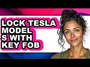 How To Lock Tesla Model S With Key Fob - Easy Guide
