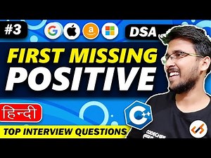 First missing Positive | Programming Interview Preparation Must Do programming questions #princebhai