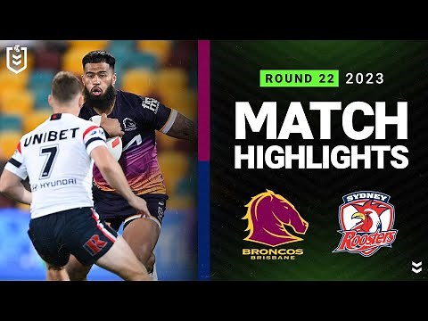 NRL Highlights | NRL 2023 | Brisbane Broncos v Sydney Roosters | Match Highlights