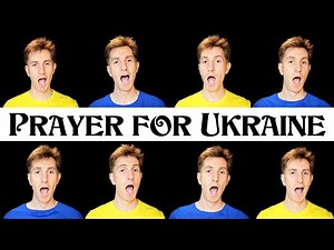 Prayer for Ukraine (Молитва за Україну) - One-man choir