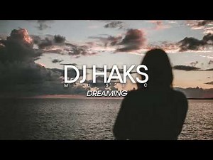 DJ Haks - Dreaming