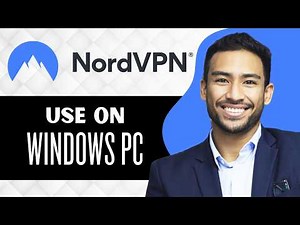 How to Use NordVPN on Windows PC (Full Guide)