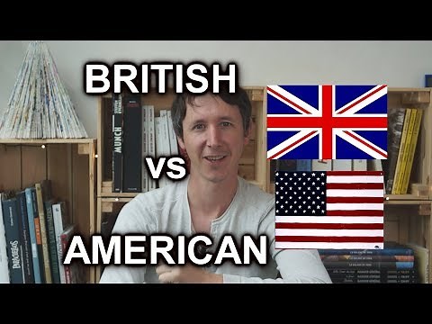 Anglais britannique ou américain?