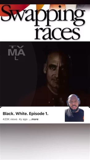 In 2006 on FX there wa as show called Black. White. Where through make up a white family became “Black” and a Black family became “white”. | KevOnStage