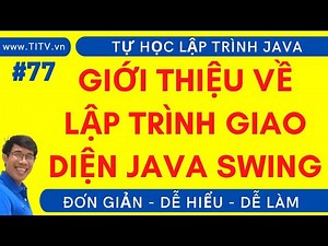 Java 77. Introduction to Java Swing Interface Programming | Java Programming
