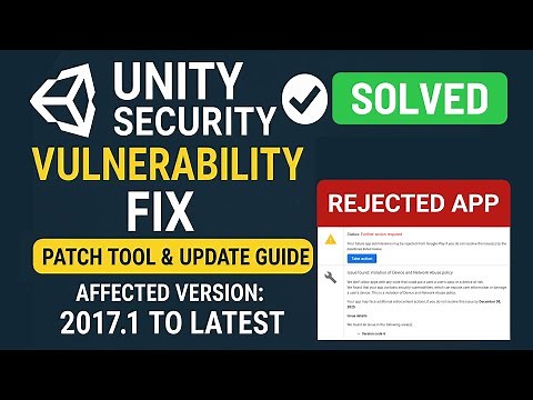 ⚠️ Unity Security Vulnerability Fix 🔒 | Patch Tool & Update Guide Step-by-Step (2017.1 or Later)