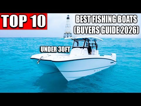 TOP 10 Fishing Boats Under 30 Feet (2026 Buyer’s Guide)