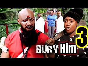 (FULL MOVIE)- Bury Him 3 - LIZZY GOLD & YUL EDOCHIE 2025 Nig Movie