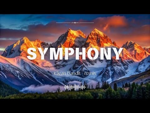 Symphony - Clean Bandit (Deep House remix) | by The CX Archive