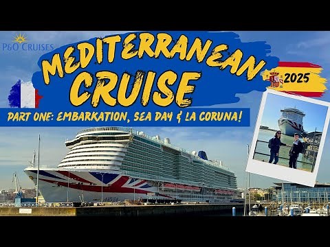 Our MEDITERRANEAN CRUISE PART 1 • | P&O ARVIA | Embarkation, Cabin Tour, Sea Day 🌊 & La Coruña