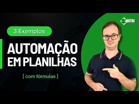 3 Exemplos de Automações em Planilhas com Fórmulas no Excel