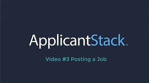 Video #3 —Posting a Job (Hiring Your Perfect Next Employee Series)