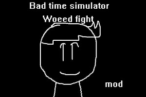 Bad time simulator (woeed battle mod) - Free Addicting Game ★★★★★