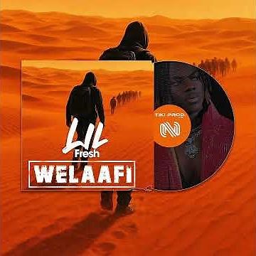 LIL FRESH 224 - WELAAFI - Prod. By TIKI PROD ( Audio Officiel)