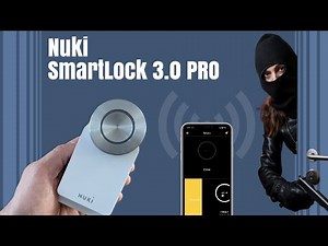 Test de la serrure connectée Nuki Smart Lock 3.0 Pro : la sécurité et la commodité à votre portée !
