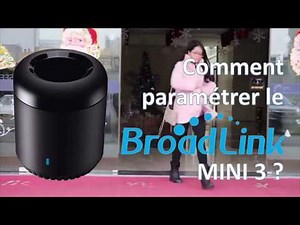 Tuto Install Broadlink RM Mini 3
