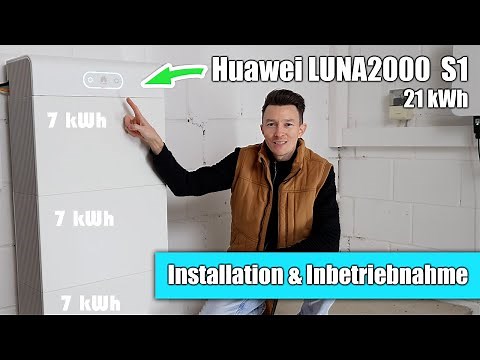 Huawei LUNA2000 S1 Batteriespeicher - Installation & Inbetriebnahme