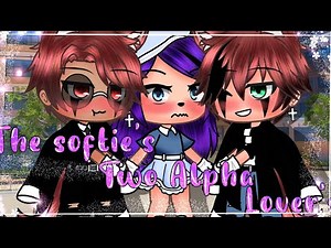 The softie's two Alpha Lover's???//GLMM//Love story//BI//•ORIGINAL•