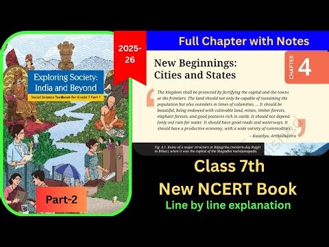 New Beginnings: Cities and States Part 2 / Class 7 new NCERT chapter 4 / chapter explanation
