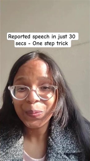 Reported Speech in 30 Seconds | Grammar made easy | Reported Speech Rules