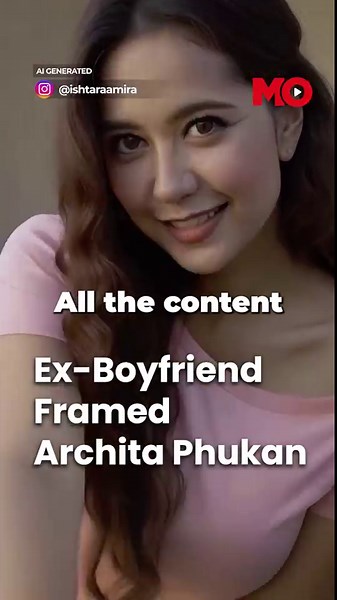 How Archita Phukan Was Framed by Her Ex