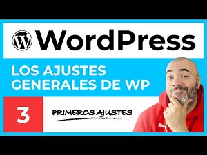 Ajustes GENERALES - CURSO de WordPress #3 - Tutorial en Español