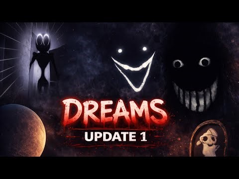 DREAMS Update 1 😱 (ROBLOX)