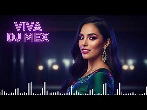 💃🕺 "Mexican Fiesta 2025 | DJ Remix That Makes You Dance!"