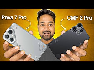 CMF 2 Pro vs Tecno Pova 7 Pro – Best Phone Under 17,000? Full Comparison!