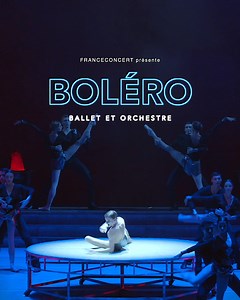 19K views · 4.5K reactions | ✨ Boléro - Hommage à Maurice Ravel ! ✨ EN TOURNÉE DANS TOUTE LA FRANCE   Paris - Palais des Congrès ️ Les 15 & 16 février 2025 Réservez vos billets dès maintenant !  | Franceconcert | Facebook