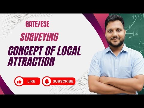 GATE/ESE I Civil Engineering I Concept of local attraction I Kshitij Sir