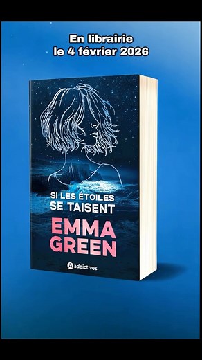 Éditions Addictives on Instagram: "Vous l’attendiez depuis que nous avions annoncé ce romantic thriller, et elle est enfin là ! 🦋 La couverture de Si les étoiles se taisent d’ @emmagreen_autrice ! Elle est incroyable, non ? 🙂‍↕️ Le livre sera disponible dès le 4 février 2026 en librairie et numérique ! Résumé : SUR L’ÎLE DE SKYE, LE DANGER RÔDE. PARFOIS, IL DORT MÊME DANS LA MAISON D’À CÔTÉ. À tout juste 24 ans, Astrée débarque de Paris pour disperser les cendres de son mari sur sa terre nata