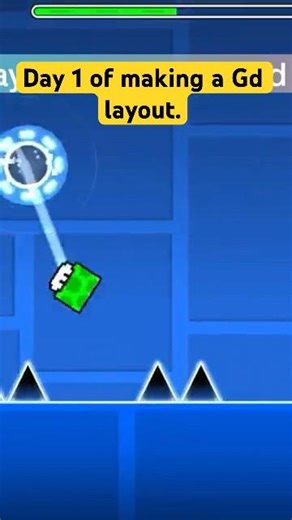 Day 1 of making a Gd layout #geometrydash