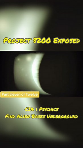 Project 8200 Exposed: CIA I Psychics find Alien bases underground #alien #ufo #phychics #cia #exposed Part Eleven of Tweleve