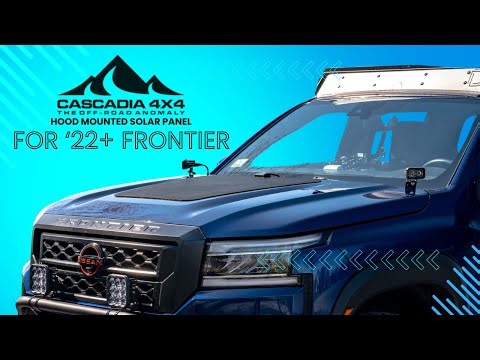 Installing Cascadia4x4 Hood-Mounted Solar Panel on '22+ Nissan Frontier | Step-by-Step Tutorial!