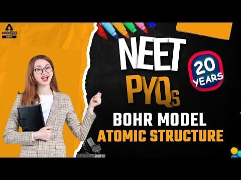 Structure of Atom Pyq NEET | Bohr Model Chemistry | Atomic Structure NEET | NEET PYQ Chemistry