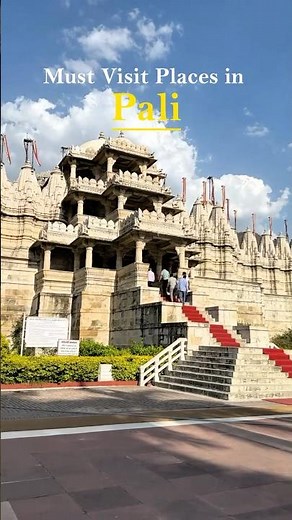 Must Visit Places in Pali ✨