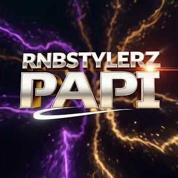 Rnbstylerz - Papi (Official Audio)