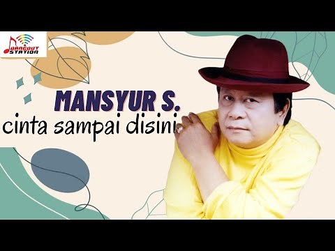 Mansyur S - Cinta Sampai Disini (Official Music Video)