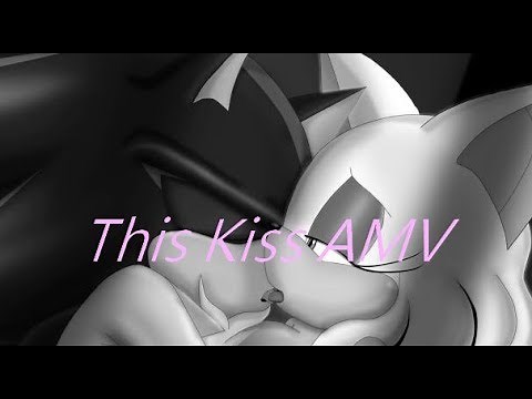 Shadow & Rouge ~ this kiss amv