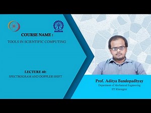 Lecture 40: Spectrogram and Doppler shift