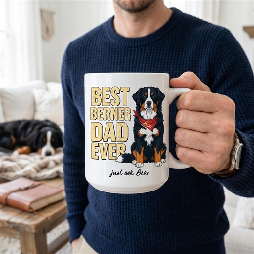 Personalized Bernese Mountain Dog Dad Mug | Custom Dog Name Best Berner Dad Ever 15 Oz Coffee Cup | Father's Day Gift From Dog | Berner Gift - Etsy