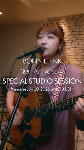7月20日18時 公式YouTubeにて公開のSPECIAL STUDIO SESSION📺から「Tonight, the Night」#BONNIEPINK #TonighttheNight