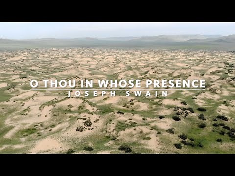O Thou in Whose Presence | Songs and Everlasting Joy